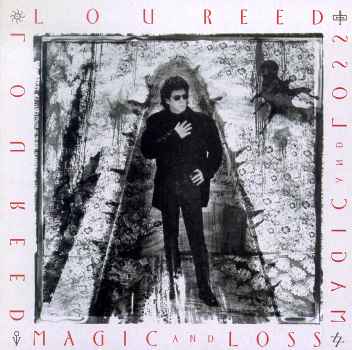 MAGIC AND LOSS-LOU REED