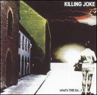 WHATS THIS FOR (RMST) (REIS) (HOL)-KILLING JOKE