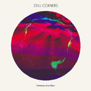 CREATURES OF AN HOUR-STILL CORNERS