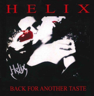 BACK FOR ANOTHER TASTE-HELIX