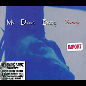 TRINITY (UK)-MY DYING BRIDE