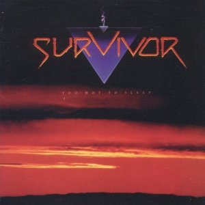 TOO HOT TO SLEEP (UK)-SURVIVOR