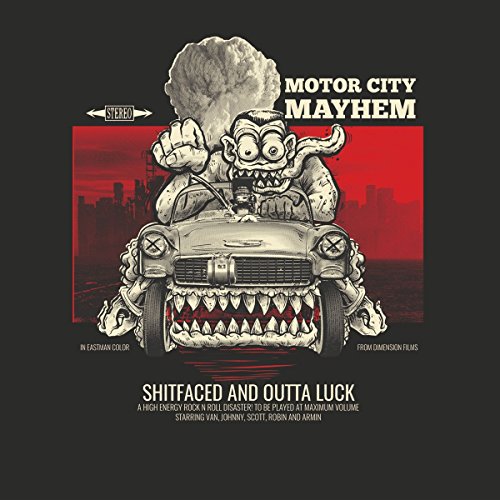 SHITFACED & OUTTA LUCK (UK)-MOTOR CITY MAYHEM