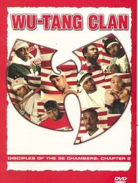 DISCIPLES OF THE 36 CHAMBERS: CHAPTER 2-WU-TANG CLAN