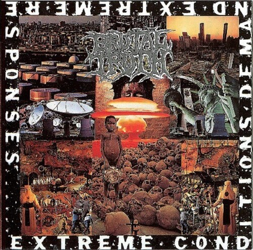 EXTREME CONDITIONS DEMAND EXTREME RESPONSES (DIG)-BRUTAL TRUTH