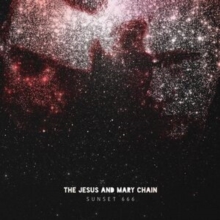 SUNSET 666 (LIVE AT HOLLYWOOD PALLADIUM) (WB)-JESUS & MARY CHAIN